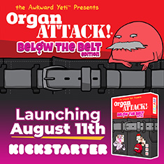 OrganATTACK: Below the Belt