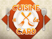 Cuisine a la Card