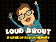 Loud About