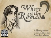Where Art Thou, Romeo?