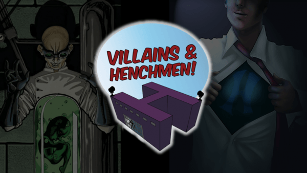 Villains and Henchmen