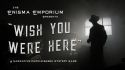 Wish You Were Here