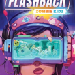 Flashback: Zombie Kidz
